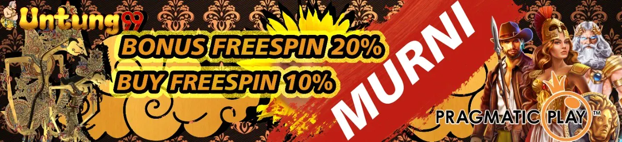 Bonus Free Spin Murni 20% & Buy Freespin 10% Pragmatic